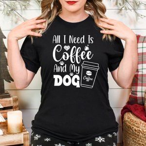 All I Need Is Coffee and My Dog printed Custom Pet Shirt, Dog Mama Shirt